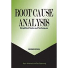 Root Cause Analysis : Simplified Tools and Techniques, 2nd Edition (With CD-ROM)